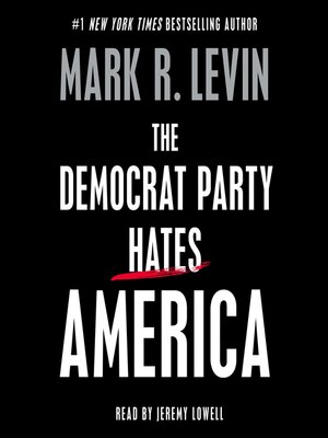 cover image of The Democrat Party Hates America